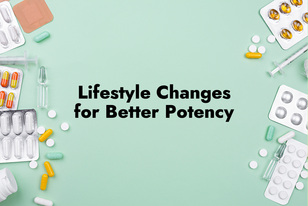 Lifestyle Changes for Better Potency