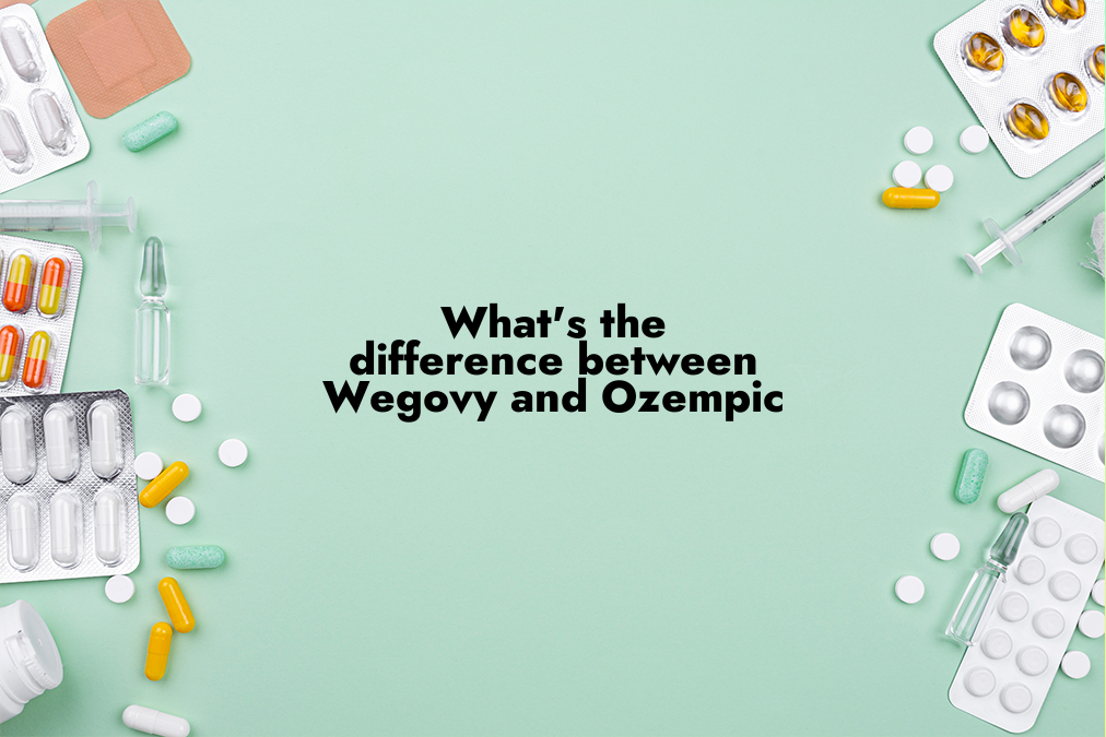What’s the Difference Between Wegovy and Ozempic?