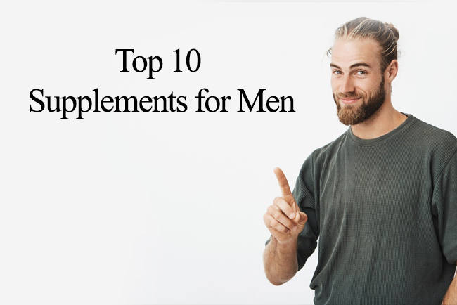 Top 10 Supplements for Men