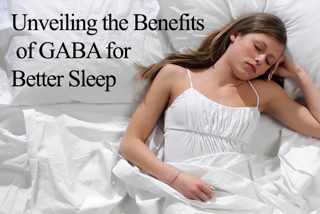 Unveiling the Benefits of GABA for Better Sleep